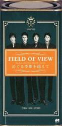 Field Of View : Meguru Kisetsu Wo Koete